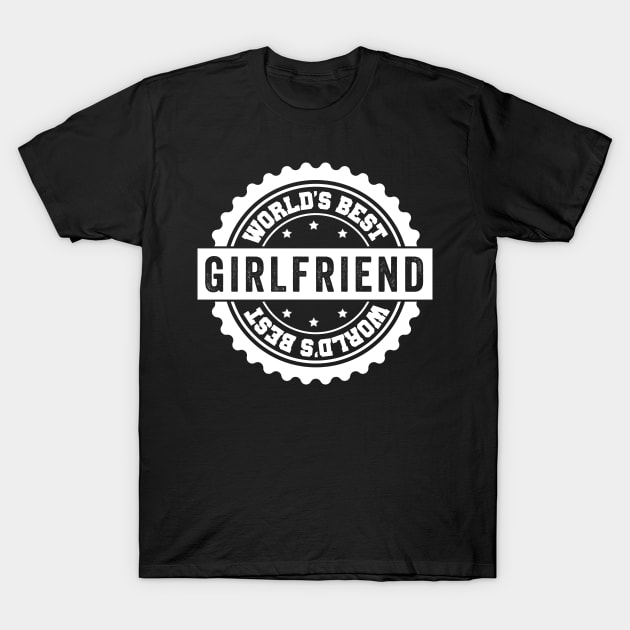 Worlds Best Girlfriend T-Shirt by Kyandii